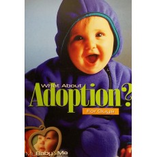 When Guys Ask, What About Adoption