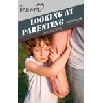 Looking at Parenting for Guys